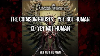 The Crimson Ghosts - Yet Not Human - 13 - Yet Not Human