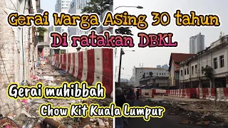 DBKL ROBOHKAN GERAI WARGA ASING - Jalan Chow Kit Kuala Lumpur