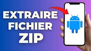 Comment Extraire Un Fichier Zip Sur Android ( FACILE )