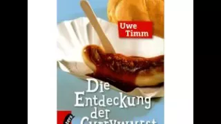 Uwe Timm Die Entdeckung der Currywurst Hörbuch Komplett Deutsch 2016 Part 2