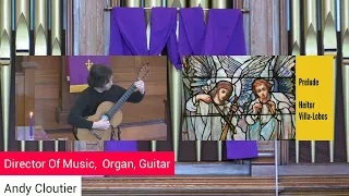 Prelude, Heitor Villa-Lobos, Andrew Cloutier, guitar, Strathroy United Church