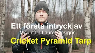 Ett första intryck av MLD Cricket Pyramid tarp