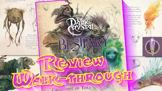 Review Walk-through: Dark Crystal Bestiary: The Definitive Guide to the Creatures of Thra