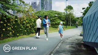 Closer to Green Spaces | Singapore Green Plan 2030