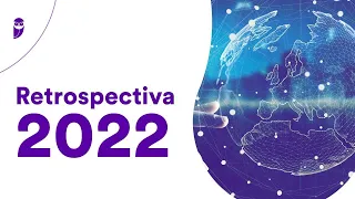 Retrospectiva 2022: Atualidades - Prof. Leandro Signori