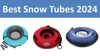 Top 10 Best Snow Tubes in 2024