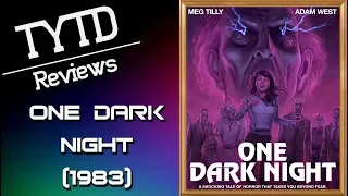 One Dark Night (1982) - TYTD Reviews