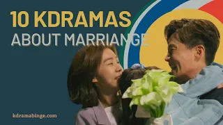 10 Korean Dramas About Marriage
