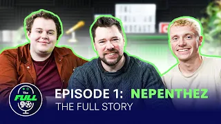 NepentheZ - The FULL Story. The Full 90 Podcast : Episode 1