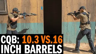 What Is The Best Barrel Length For In-Home CQB? 10.3 Vs.16-Inch Barrels with Navy SEAL "Tosh"