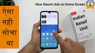 Xiaomi Redmi Note 7 (Indian Retail Unit) Unboxing With Xiaomi Ads I Note 7 Vs Redmi Note 7 Pro
