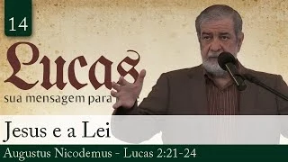 14. Jesus e a Lei - Augustus Nicodemus