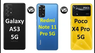 Samsung Galaxy A53 5G vs Redmi Note 11 Pro 5G vs Poco X4 Pro 5G