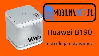 Huawei B190 (3Webcube 3) - instrukcja ustawienia
