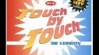 Joy - Touch by Touch