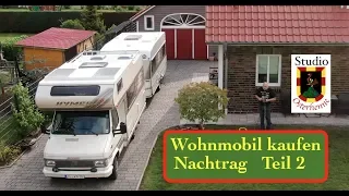 Nachtrag zu Wohnmobil gebraucht kaufen auf was man achten sollte