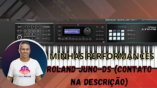 Minhas Performances (Roland JUNO-DS) #JUNODS #ROLANDJUNODS #PERFORMANCE