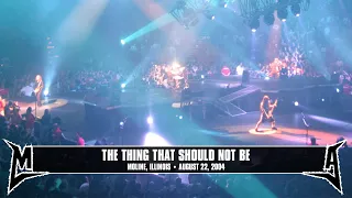 Metallica: The Thing That Should Not Be (Moline, IL - August 22, 2004)