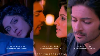 Baatein Ye Kabhi Naa - (Lofi Status) | Arijit Singh | Khamoshiyan | Feeling A E S T H E T I C