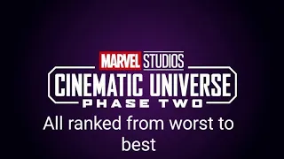 All 6 phase 2 mcu films ranked from worst to best