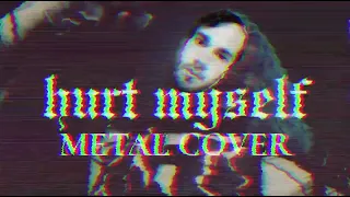 RØRY - "hurt myself" - Metal Cover by Mavrick Loewen