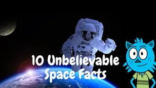 Exploring the Universe: 10 amazing Space Facts for kids