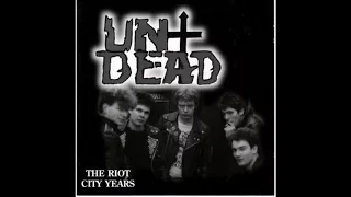 Undead - The Riot City Years Compilation (Full Album)