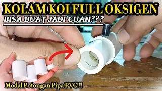 🔴 EFEK LUAR BIASA DARI SISA POTONGAN PIPA PVC BEKAS⁉️ VENTURI SEDERHANA KOLAM KOI FULL OKSIGEN!!!