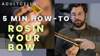 How to Rosin Your Cello Bow | Adult Cello 5 min HOW-TO