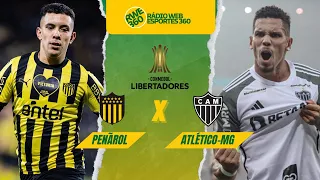 PENÃROL X ATLÉTICO-MG | LIBERTADORES - AO VIVO