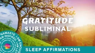 Subliminal Affirmations: Attitude of Gratitude, Law of Attraction, Positive Subliminal Affirmations