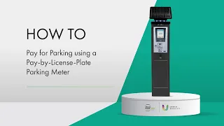 How to Pay for Parking Using a Pay-by-License-Plate Parking Meter