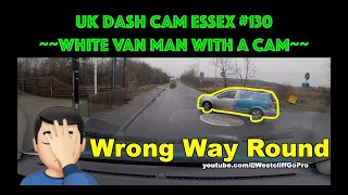 UK Dash Cam Essex Compilation #130 - White Van Man With A Cam #DashCamUK #BadDrivers #EssexDrivers