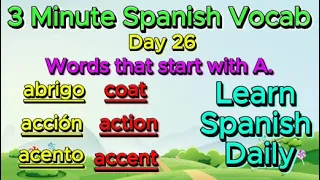 3 Minute Spanish vocab!!!! Day 26
