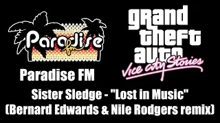 GTA: Vice City Stories - Paradise FM | Sister Sledge - "Lost in Music" (Remix)