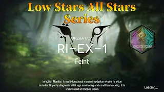 Arknights RI-EX-1 Guide Low Stars All Stars