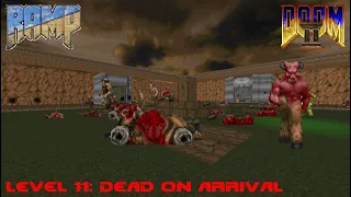 RAMP [Doom II] Level 11: Dead on Arrival