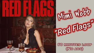 Mimi  Webb - Red Flags (1 hour loop)