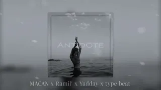 (Free) MACAN x Ramil' x Yadday x Type Beat - "Antidote"