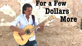 For A Few Dollars More (Ennio Morricone) - Fingerstyle Guitar Cover by Thomas Zwijsen