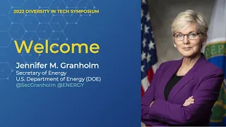 Welcome from Jennifer M. Granholm, Secretary of Energy , U.S. Department of Energy (DOE)