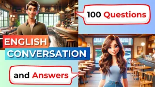 100 Questions and Answers in English | English Conversation | English Speaking Practice