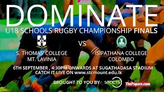 U18 Schools Rugby Championship Final - S. Thomas' College vs Isipathana College -Replay