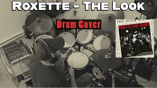 Roxette - The Look Drum Cover by Travyss Drums