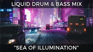 ► Liquid Drum & Bass Mix - "Sea Of Illumination" - December 2022