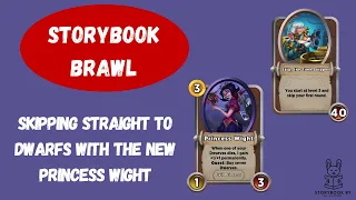 Starting off the New Patch with Princess Wight - Storybook Brawl