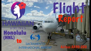 FLIGHT REPORT| Hawaiian Airlines A330-200| Economy| HNL-SMF