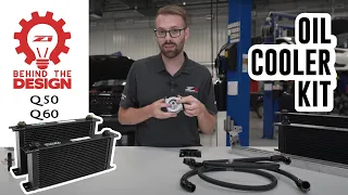 Behind The Design | Z1 Q50 / Q60 Oil Cooler Kit