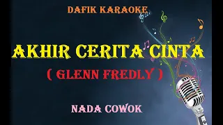 Akhir Cerita Cinta (Karaoke) Glenn Fredly Nada Pria/Cowok Male Key