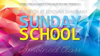 Sunday Class Program | The Church at Jehovah Shammah | 04-12-2022
